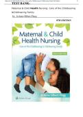Test Bank for Maternal & Child Health Nursing&colon; Care of the Childbearing & Childrearing Family 9th Edition by Silbert-Flagg &vert; Complete 56 Chapters &vert; All Questions & Verified Answers &vert; A&plus; Graded 2026