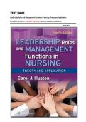 TEST BANK&NewLine;Leadership Roles and Management Functions in Nursing&colon; Theory and Application&NewLine;by CAROL HUSTON &vert;&vert; CURRENT EDITION&vert;&vert;VERIFIED ANSWERS&vert;&vert;GRADED&NewLine;