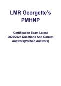 LMR Georgette&rsquo;s PMHNP Certification Exam Latest &vert; Questions And Correct Answers&lpar;Verified Answers&rpar;&NewLine;&NewLine;