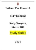 Federal Tax Research 12th Edition Roby Sawyers Steven Gill ISBN 9780357519837 Study Guide Complete Review and Practice Questions A&plus;