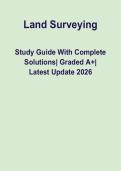 Land Surveying Study Guide With Complete Solutions &vert; Graded A&plus; &vert;  Latest Update 2026