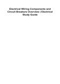 Electrical Wiring Components and Circuit Breakers Overview Electrical Study Guide 2025&sol; 2026 100&percnt; Verified With Correct Questions and Answers Complete Residential Electrical Systems Circuit Protection Devices Wiring Components NEC Applications Exam Review