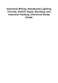 Electrical Wiring Residential Lighting Circuits Switch Types Bonding and Induction Heating Electrical Study Guide 2025&sol; 2026 100&percnt; Verified With Correct Questions and Answers Complete Residential Electrical Lighting Systems Switch Configurations Bonding Pr