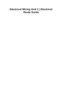 Electrical Wiring Unit 2 Electrical Study Guide 2025&sol; 2026 100&percnt; Verified With Correct Questions and Answers Complete Electrical Wiring Systems Unit 2 Installation Methods Safety Standards NEC Applications Grounding Bonding Exam Review Guide