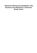 Electrical Wiring and Installation Key Sections and Definitions Electrical Study Guide 2025&sol; 2026 100&percnt; Verified With Correct Questions and Answers Complete Electrical Wiring Systems Terminology Installation Methods Safety Standards NEC Code Applications E
