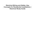 Electrical Wiring and Safety Key Concepts for Residential Installations Electrical Study Guide 2025&sol; 2026 100&percnt; Verified With Correct Questions and Answers Complete Residential Electrical Safety Wiring Methods Grounding Bonding NEC Code Applications Exam R