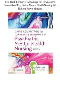Test Bank for Davis Advantage for Townsend's Essentials of Psychiatric Mental Health Nursing&colon; Concepts of Care in Evidence-Based Practice&comma; 9th Edition by Morgan Townsend &vert; Newest Update 2026&sol;2027&NewLine;