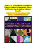 Complete Chapter-by-Chapter Test Bank &vert; Foundations for Population Health in Community&sol;Public Health Nursing&comma; 6th Edition&colon; Marcia Stanhope & Jeanette Lancaster &semi; Verified Answers&comma; Exam Prep & Study Resource for Chapters 1&ndash;32