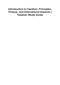 Introduction to Taxation&colon; Principles&comma; Powers&comma; and International Aspects &ndash; Taxation Study Guide &vert; 2026 Update