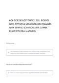 AQA GCSE BIOLOGY TOPIC 1 CELL BIOLOGY WITH COMPLETE QUESTIONS AND ANSWERS & VERIFIED SOLUTIONS