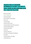 SHADOW HEALTH UNGUIDED&NewLine;INTERMEDIATE PATIENT CASE RESULTS&NewLine;FINAL PAPER SOLVED QUESTIONS WITH&NewLine;FULL PRACTICE SOLUTIO