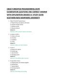 OBJECT-ORIENTED PROGRAMMING &lpar;OOP&rpar; &NewLine;EXAMINATION QUESTIONS AND CORRECT ANSWER &NewLine;WITH EXPLANATION GRADED A&plus; STUDY GUIDE 