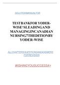 Updated&sol;Latest Yoder-Wise&rsquo;s Leading and Managing in Canadian Nursing 7th Edition by Patricia S&period; Yoder-Wise 2025&ndash;2026 Comprehensive Test Bank Questions and Answers for Nursing Leadership Management Delegation Communication Clinical Decision Making and Prof