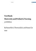Updated&sol;Latest Maternity and Pediatric Nursing 3rd Edition by Susan Ricci&comma; Theresa Kyle&comma; and Susan Carman 2025&ndash;2026 Comprehensive Test Bank Questions and Answers for Maternal Newborn Pediatric Nursing Examination Preparation Clinical Practice Success Chil