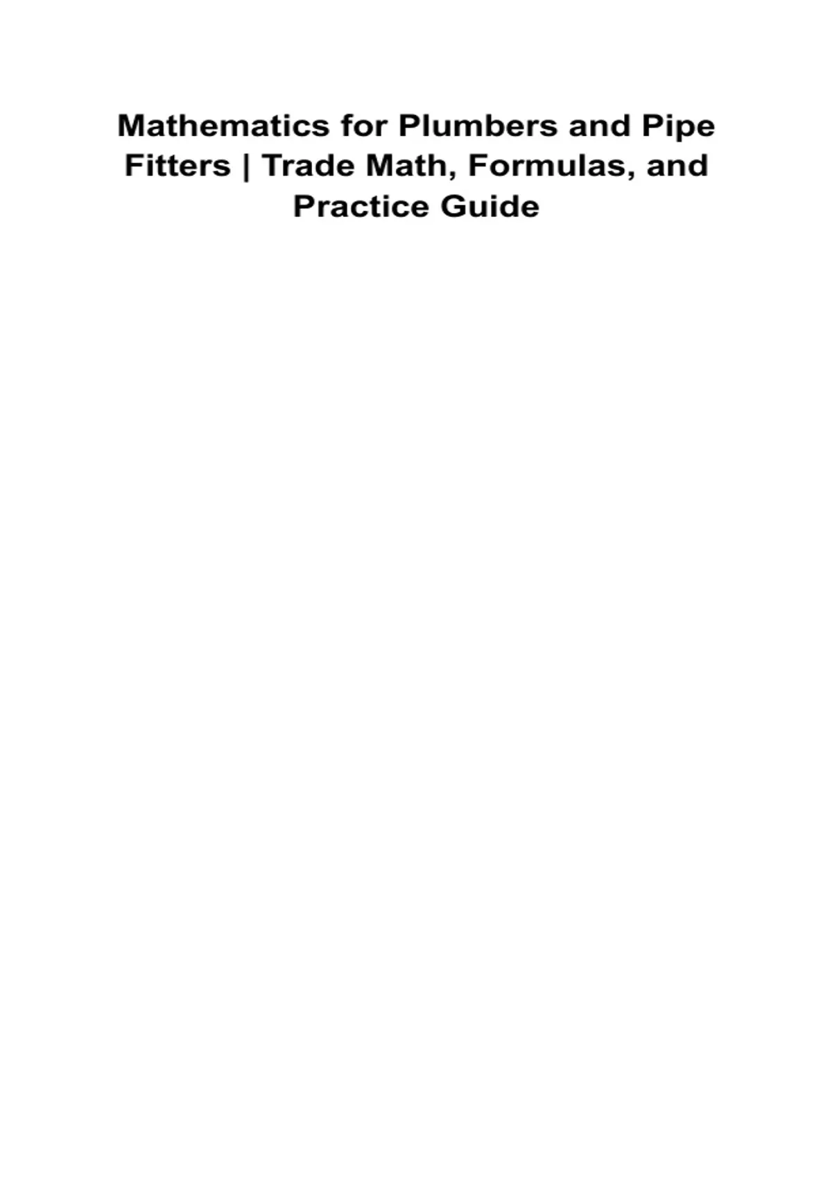 Trades Math Formulas Mathematics for Plumbers and Pipe Fitters Trade Math Formulas and ...