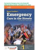 Emergency Care in the Streets 8th edition by Nancy Caroline  Complete Test Bank  &vert; ISBN-13 978-1284104882  &vert;  chapter 1-53 &vert; All Chapters 