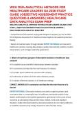 WGU D514 ANALYTICAL METHODS FOR HEALTHCARE LEADERS OA 2026 STUDY GUIDE &vert; OBJECTIVE ASSESSMENT PRACTICE QUESTIONS & ANSWERS &vert; HEALTHCARE DATA ANALYTICS EXAM PREP