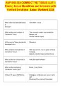 A&P BIO 253 CONNECTIVE TISSUE &lpar;L3T1&rpar;&NewLine;Exam &vert; Atcual Questions and Answers with&NewLine;Verified Solutions &vert; Latest Updated 2026&NewLine;