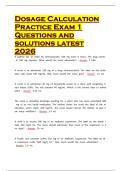 Dosage Calculation Practice Exam 1 Questions and solutions latest 2026
