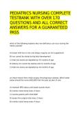 PEDIATRICS NURSING COMPLETE TESTBANK WITH OVER 170 QUESTIONS AND ALL CORRECT ANSWERS FOR A GUARANTEED PASS&period;