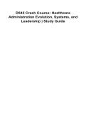 D545 Crash Course Healthcare Administration Evolution Systems and Leadership Study Guide 2025&sol; 2026 100&percnt; Verified with Correct Questions and Answers