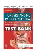 Understanding Pathophysiology 7th Edition by Huether & McCance &vert; Comprehensive Test Bank Guide with Practice Questions and Verified Answers
