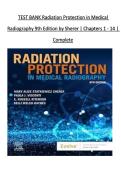 TEST BANK Radiation Protection in Medical &NewLine;Radiography 9th Edition by Sherer &vert; Chapters 1 - 14 &vert; &NewLine;Complete