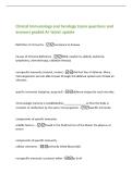 Clinical Immunology and Serology Exam questions and&NewLine;answers graded A&plus; latest update&NewLine;Definition of immunity -resistance to disease&NewLine;Causes of immune deficiency -AIDS&comma; newborns&comma; elderly&comma; leukemia&comma;&NewLine;lymphoma&comma; chemotherapy&comma; radiation therapy