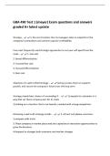 GBA 490 Test 1 &lpar;meyer&rpar; Exam questions and answers&NewLine;graded A&plus; latest update&NewLine;Strategy - is the set of actions that its managers take to outperform the&NewLine;company's competitors and achieve superior profitability&NewLine;Five most frequently used strategic app