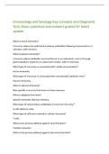 Immunology and Serology Key Concepts and Diagnostic&NewLine;Tests Exam questions and answers graded A&plus; latest&NewLine;update&NewLine;What is active immunity&quest;&NewLine;Immunity where the individual produces antibodies following immunization or&NewLine;infection&comma; with memory&period;&NewLine;What is passive
