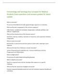 Immunology and Serology Key Concepts for Medical&NewLine;Students Exam questions and answers graded A&plus; latest&NewLine;update&NewLine;What is immunity&quest;&NewLine;The process that defends the body against foreign organisms or molecules&period;&NewLine;What are the main components of the immune respon