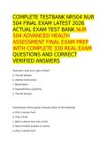COMPLETE TESTBANK NR504 NUR 504 FINAL EXAM LATEST 2026 ACTUAL EXAM TEST BANK NUR 504 ADVANCED HEALTH ASSESSMENT FINAL EXAM PREP WITH COMPLETE 330 REAL EXAM QUESTIONS AND CORRECT VERIFIED ANSWERS&period;