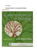Test Bank - Communication in Nursing &lpar;8th Edition&rpar; by Julia Balzer Riley
