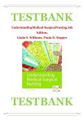 Updated&sol;Latest Understanding Medical-Surgical Nursing 6th Edition Linda S&period; Williams Paula D&period; Hopper Test Bank Complete All Chapters Comprehensive Adult Health Nursing Questions Answers Rationales Clinical Case Studies NCLEX Review Study Guide For Nursing 