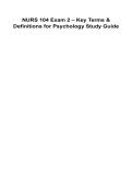 NURS 104 Exam 2 &ndash; Key Terms & Definitions for Psychology Study Guide 2025&sol; 2026 100&percnt; Verified with Correct Questions and Answers with Solution