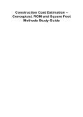 Construction Cost Estimation &ndash; Conceptual&comma; ROM and Square Foot Methods Study Guide 2025&sol; 2026 100&percnt; Verified with Correct Questions and Answers with Solution