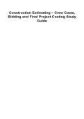 Construction Estimating &ndash; Crew Costs&comma; Bidding and Final Project Costing Study Guide 2025&sol; 2026 100&percnt; Verified with Correct Questions and Answers with Solution