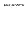 Construction Estimating&comma; Document Categories and Bid Process &ndash; Key Concepts Study Guide 2025&sol; 2026 100&percnt; Verified with Correct Questions and Answers with Solution