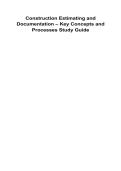Construction Estimating and Documentation &ndash; Key Concepts and Processes Study Guide 2025&sol; 2026 100&percnt; Verified with Correct Questions and Answers with Solution