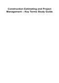 Construction Estimating and Project Management &ndash; Key Terms Study Guide 2025&sol; 2026 100&percnt; Verified with Correct Questions and Answers with Solution