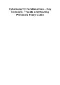 Cybersecurity Fundamentals &ndash; Key Concepts&comma; Threats and Routing Protocols Study Guide 2025&sol; 2026 100&percnt; Verified with Correct Questions and Answers with Solution