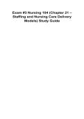 Exam -3 Nursing 104 &lpar;Chapter 21 &ndash; Staffing and Nursing Care Delivery Models&rpar; Study Guide 2025&sol; 2026 100&percnt; Verified with Correct Questions and Answers with Solution