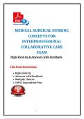 Medical-Surgical Nursing Concepts for Interprofessional Collaborative Care Exam 2025&sol;2026 Prep &ndash; High-Yield Questions & Answers with Feedback