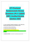 ATI Proctored  &NewLine;Fundamentals Review  &NewLine;Questions &lpar;Pt&period;1&rpar; Qs&As &NewLine;100&percnt; Verified Review &NewLine;Solution 2025