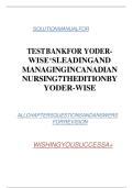 Updated&sol;Latest Yoder-Wise&rsquo;s Leading and Managing in Canadian Nursing 7th Edition by Patricia S&period; Yoder-Wise 2025&ndash;2026 Comprehensive Test Bank Questions and Answers for Nursing Leadership Management Delegation Communication Clinical Decision Making and Prof