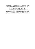Updated&sol;Latest Leadership and Nursing Care Management 7th Edition by Diane Huber 2025&ndash;2026 Comprehensive Test Bank Questions and Answers for Nursing Leadership Management Delegation Prioritization Clinical Decision Making and NCLEX Success Study Resource