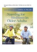Nursing for Wellness in Older Adults 9th Edition Carol A&period; Miller Test Bank 2025&sol; 2026 &vert; Practice Questions and Answers