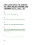 CLINICAL NURSING SKILLS AND TECHNIQUES&NewLine;2026 CERTIFICATION EVALUATION TEST PAPER&NewLine;QUESTIONS SOLUTIONS GRADED A PLUS