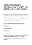 CLINICAL NURSING SKILLS AND&NewLine;TECHNIQUES ACTUAL EXAM SCRIPT 2026&NewLine;QUESTIONS AND SOLUTIONS GRADED A&plus;