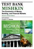 Test Bank for Economics of Money Banking and Financial Markets&comma; The Business School Edition 5th Edition Mishkin&period; Exam questions and verified answers graded A&plus;&period; Latest updated version 2026&period;